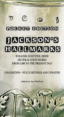 Jackson's Hallmarks Pocket Edition: English Scottish Irish Silver & Gold Marks • £12.04