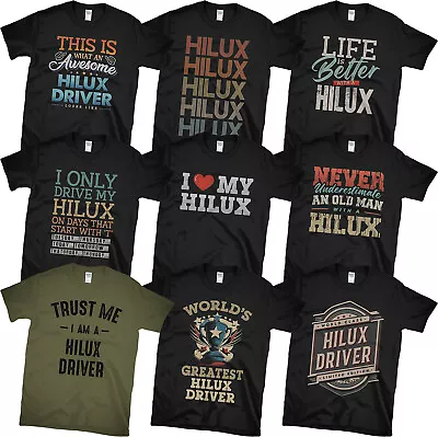 Hilux Driver T-shirts. Pick From Our Awesome & Funny Designs. Perfect Gift Idea • £14.99