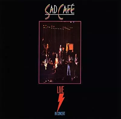 Sad Cafe - Sad Cafe Live In Concert - Sad Cafe CD F8LN The Cheap Fast Free Post • £20.98