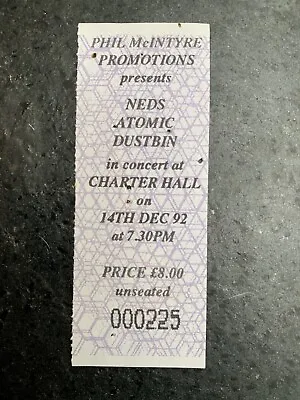 Neds Atomic Dustbin Concert Ticket From Charter Hall Colchester Essex 1992 • £4.75