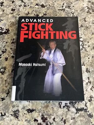 Advanced Stick Fighting By Hatsumi Masaaki • $24.99