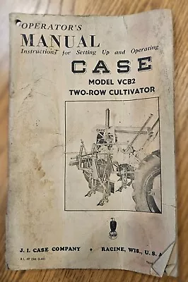 Case Operator's Manual Model VCB2 Two-Row Cultivator - Original • $24.95