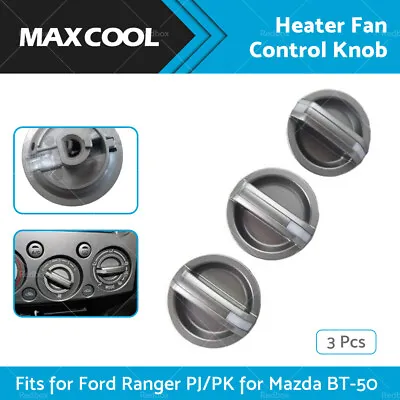 3x Heater Fan Control Knobs Fits For Ford Ranger PJ/PK For Mazda BT-50 2006-2011 • $25.59