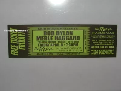 BOB DYLAN / MERLE HAGGARD Concert Ticket MILWAUKEE 2005 The Rave EAGLES CLUB  • $25