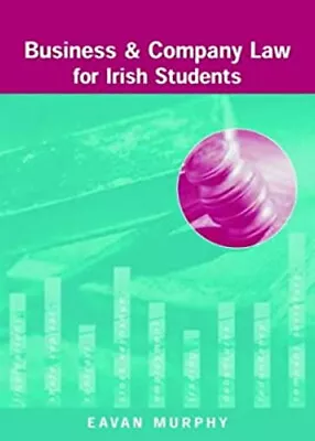 Business And Company Law : For Irish Students Paperback Eavan Mur • £8.93