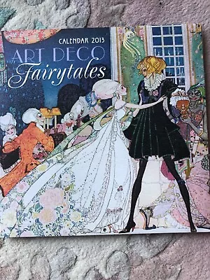 ART DECO FAiRY TALES CALENDAR 2013  With Beautiful Pictures To Frame • £2.99