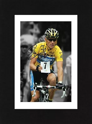 8X6 Mount LANCE ARMSTRONG Signed Autograph PHOTO Print Cycling TOUR DE FRANCE  • £7.49