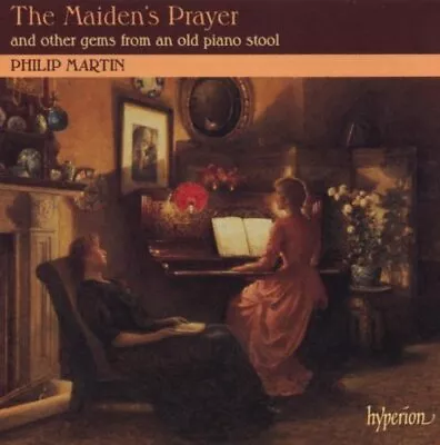 PHILIP MARTIN - The Maiden's Prayer And Other Gems From An Old Piano Stool - CD • $25.49