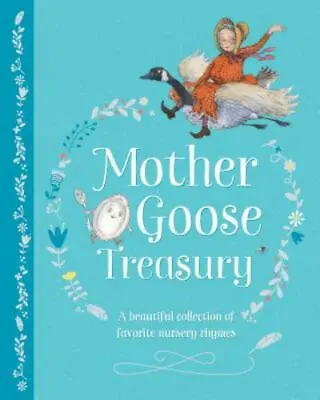 Mother Goose Treasury - Parragon Books Ltd 9781474866460 Hardcover • $4.42