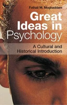 Great Ideas In Psychology: A Cultural And Historical Introduction By Moghaddam • $13.93