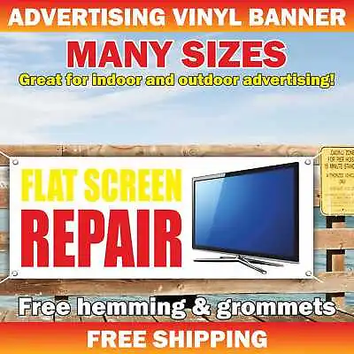 FLAT SCREEN TV REPAIR Advertising Banner Vinyl Mesh Sign Service Plasma Lcd Fix • $69.95