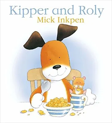 $5.82 • Buy Kipper And Roly By Inkpen, Mick Paperback / Softback Book The Fast Free Shipping