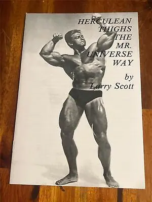 Larry Scott HERCULEAN THIGHS MR UNIVERSE WAY Bodybuilding Muscle Booklet (rp) • £6.02