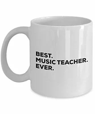 Best Music Teacher Ever Mug - Funny Coffee Cup • $18.95