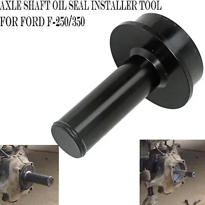 $55.88 • Buy For Ford F-250/350/450/550 6695 Axle Shaft Vacuum Oil Seal Installer Tool