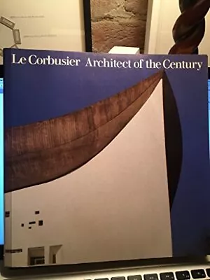 Le Corbusier Architect Of The Century • £5.70