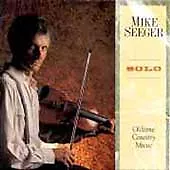 Solo: Old Time Music By Mike Seeger (CD 1991 Rounder Select) • $10