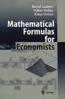 Mathematical Formulas For Economists Bernd Vetters K. Nollau • $9.12