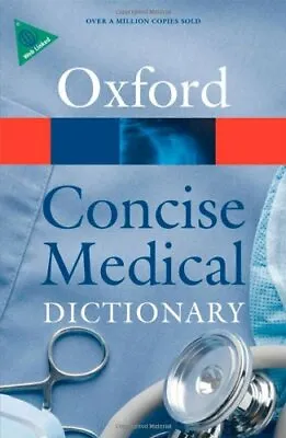 Concise Medical Dictionary (Oxford Paperback Reference) By Eliz .9780199557141 • £3.62