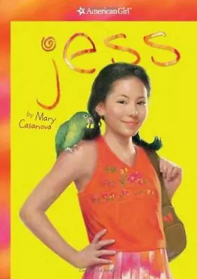 Jess; American Girl Today - Mary Casanova 1593690169 Paperback • $4.39