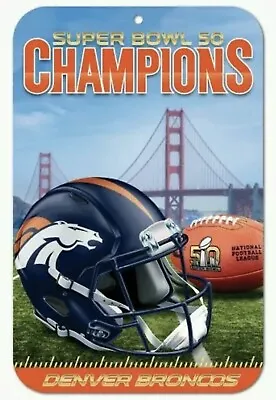 $10.88 • Buy Denver Broncos Super Bowl 50 Champions 11 X17  Plastic Sign Durable Poster New!!