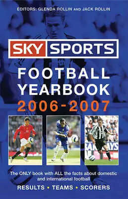 £3.27 • Buy Sky Sports Football Yearbook 2006-2007 By Jack Rollin (Paperback) Amazing Value