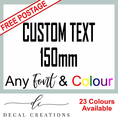 150mm CUSTOM VINYL DECAL STICKER - Text Name Lettering Shop Car Window Van  • $4.99