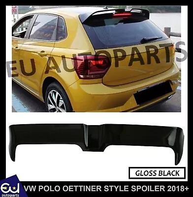 For Vw Polo Mk6 Aw Oettinger Style Rear Roof Spoiler Gloss Black 2018+ Oem Fit • $79.62