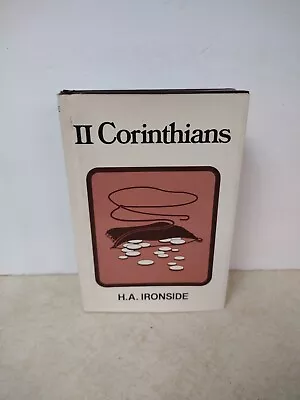 Addresses On The Second Epistle To The Corintians By H A Ironside - 16th Print • $11.01