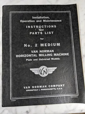 Van Norman Machine Model #2 Med Milling Operator Service Manual Parts List Book • $145