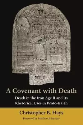 Christopher B. Hays A Covenant With Death (Paperback) • £42.15