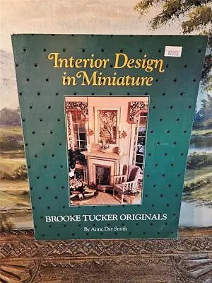 Vintage 1986 INTERIOR DESIGN IN MINIATURE Doll House Decorating Ideas Book Smith • $2.99