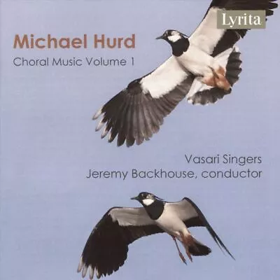 Michael Hurd: Choral Music Vol. 1 New Cd • $20