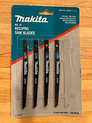 Four (4) Makita 792541-7 Recipro Saw Blades No. 78 • $12