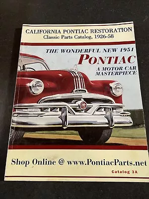 $4 • Buy California Pontiac Restoration: Classic Parts Catalog, 1926-58 Catalog 3A
