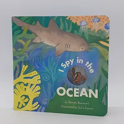 I Spy In The Ocean By Damon Burnard (2001 Children's Board Books) • $9.99