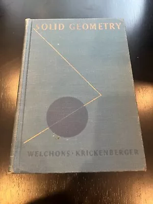 Solid Geometry Welchons-Krickenberger 1943 RARE VINTAGE • $26
