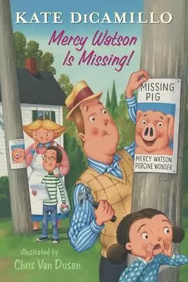 Mercy Watson Is Missing!: Tales From Deckawoo Drive Volume Seven • $15.82