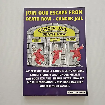 Join Our Escape From Death Row - Cancer Jail Book Beat Naturally Barry Thomson • $17.95