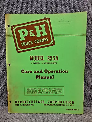 OEM Factory P&H 255A 6 Wheel Truck Crane Maintenance & Operation Manual RTC-3 • $34.99