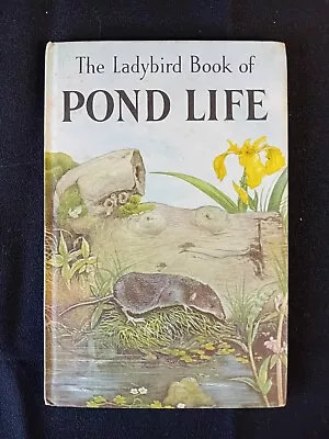 Ladybird Book Series 536 - Pond Life - 2/6d. 1st Edit- 1966. Good Condition. • £7.60