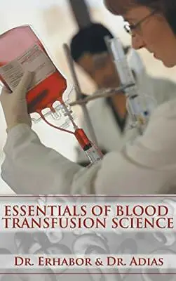 £35.76 • Buy Essentials Of Blood Transfusion Science.by Erhabor, Erhabor, Adias New<|
