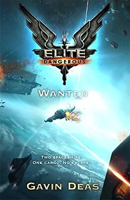 Elite Dangerous: Wanted Deas Gavin • $16.05