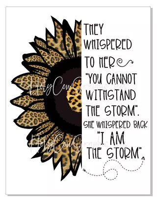 Sublimation Transfer Design I Am The Storm Leopard Sunflower Heat Transfer • $2.50