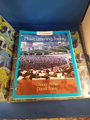 Music Listening Today Sixth Edition Loose-Leaf By Charles Hoffer Darrell Bailey • $45