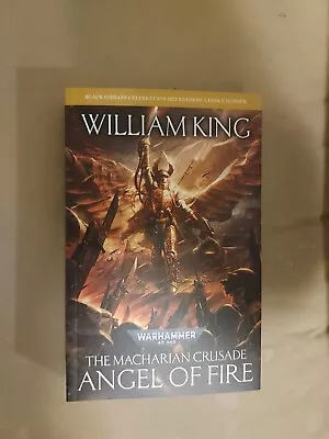 Warhammer 40K The Macharian Crusade Angel Of Fire William King Black Library • $0.99