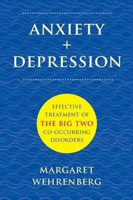 Anxiety + Depression: Effective Treatment Of The Big Two Co • $3.01