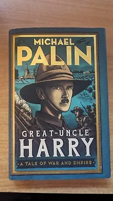 Great-Uncle Harry By Michael Palin (Hardcover 2023) • £6.99