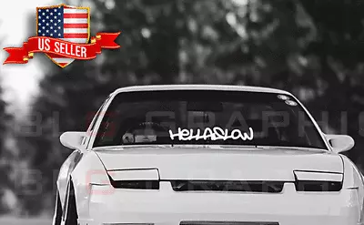 $8.99 • Buy Hellaslow Sticker JDM Slammed Windshield Drift Lowered Car Window Decal 