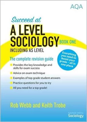 Succeed At A Level Sociology Book One Including AS Level: The Complete Revision • £18.54